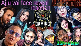 ajju vai face reveal reaction[][]total gaming face reveal reaction with all big youtuber