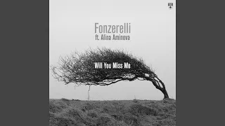Will You Miss Me (Extended Mix)