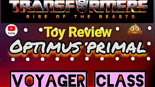Transformers RISE OF THE BEASTS - Optimus Primal - VOYAGER CLASS - Toy Review #thewashbrookshow
