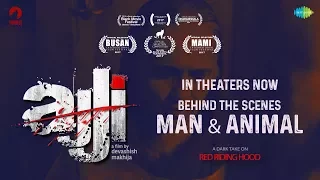 Ajji | Behind The Scenes - The Man & Animal |Selected in Busan & MAMI Film Festivals