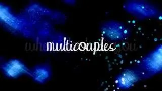 When I Look at You ♎ Multicouples ♎ Happy Birthday bookwormkehprodz