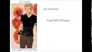 Jace Herondale- Angel With A Shotgun