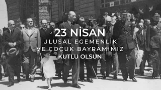 23 Nisan Ulusal Egemenlik ve Çocuk Bayramı