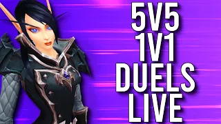 5V5 1V1 DUELS! DUELS IN 9.1 SHADOWLANDS! - WoW: Shadowlands 9.1 (Livestream)