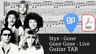 Styx - Gone Gone Gone (Live) Guitar Tabs [TABS]