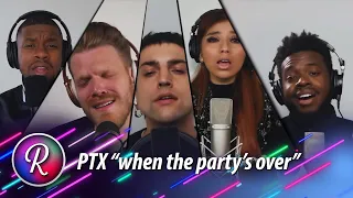 Pentatonix Reaction | “when the party's over”