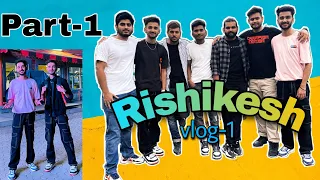 Rishikesh vlog | Day-1 | Part-1 | IVreacts |