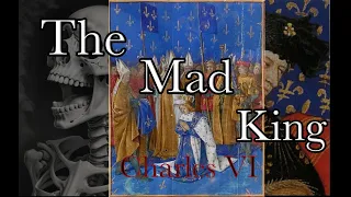 The Madness of King Charles VI