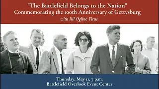 "The Battlefield Belongs to the Nation:" Commemorating the 100th Anniversary of Gettysburg