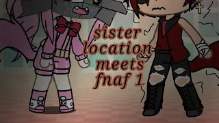 sister location meets fnaf 1 l•^•l part 1