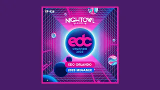 EDC ORLANDO 2023 MEGAMIX - Night Owl Radio 426
