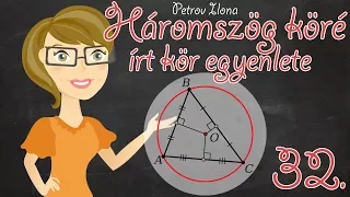 Matek gyorstalpaló - Háromszög köré írt kör egyenlete