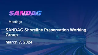 SANDAG Shoreline Preservation Working Group- March 7, 2024