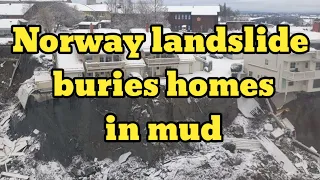 Severe landslide destroyed homes in Norway