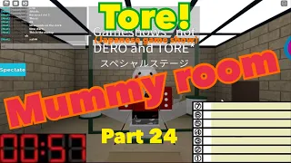 Dero&Tore | Tore Mummy room - I'm dead in Coffin:/ | Part 24