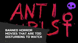 Banned Horror Movies That Are Too Disturbing to Watch  - Antichrist