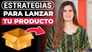 10 Estrategias de Marketing Para Lanzar tu Producto