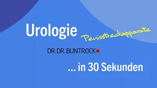 Urologie in 30 Sekunden: Penisstreckapparate | Urologe Göttingen