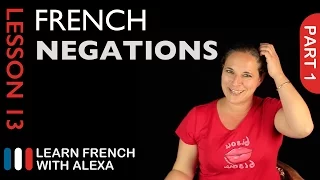 Simple Negations - part 1 (French Essentials Lesson 13)