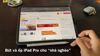 Combo bút và ốp con “nhà nghèo”, dùng cho iPad Pro