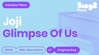 Joji - Glimpse Of Us (Karaoke Piano)