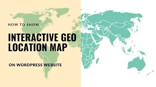 How to Show Interactive Geo Location Maps on WordPress Website | Show Branch Office, Work Location