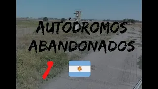 Autódromos argentinos abandonados (Parte 1)