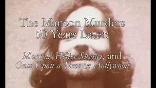 The Manson Murders 50 Years Later:  “Once Upon a Time in Hollywood” and more... (Episode 75)