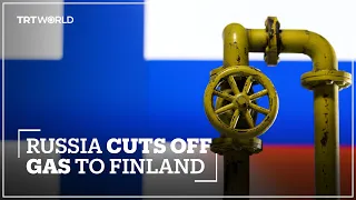 Russia stops gas supply to Finland over payments dispute