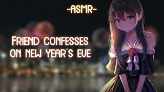 [ASMR] [ROLEPLAY] friend confesses on new year's eve (binaural/new year's special)