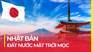 NHẬT BẢN: ĐẤT NƯỚC MẶT TRỜI MỌC VỚI NHỮNG NÉT VĂN HOÁ "CHẲNG GIỐNG AI"