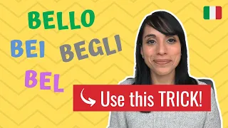 MY TRICK on how to use BELLO | IRREGULAR Italian Adjective “Bello”