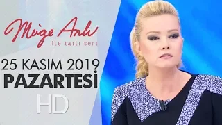 Müge Anlı ile Tatlı Sert 25 Kasım 2019  | Pazartesi