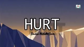 HURT (Lyrics)- Christina Aguilera (cover) by Davina Michelle