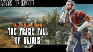 The Tragic Fall of Nabudis - Final Fantasy XII Lore