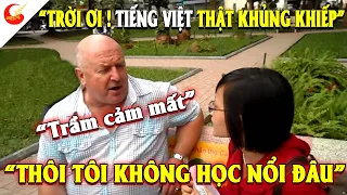 Người Nước Ngoài Khót Lóc thảm Thiết Khi Học Tiếng Việt Nói Ngữ Pháp Việt Nam Là Khó Nhất Thế Giới