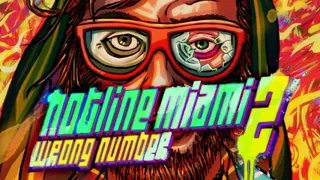 She Swallowed Burning Coals - Hotline Miami 2: Wrong Number OST Extended