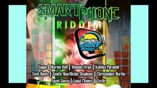 SMARTPHONE RIDDIM MIX (DJ SMURF MUSIC)