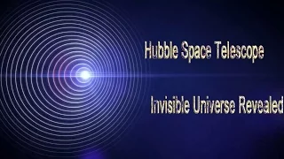 PBS Nova_Hubble Space Telescope  Invisible Universe Revealed _Science Documentary 2016  (Full)