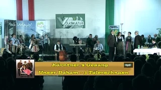Kärntner 4 Gesang - Unser Daham - 3 Tälerschnasn
