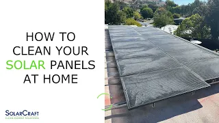 How to Clean Your home Solar Panels DIY SolarCraft