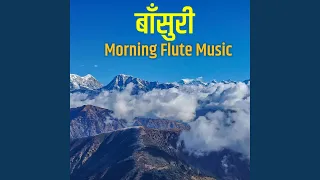 The Himalayan Morning Flute Music (feat. Jibihang Rai)