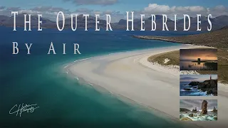 The Outer Hebrides by Air. 4k drone.