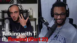 Rewind (Part 2) on how MK1 is unfinished & what he likes about the game | Talking with T #14