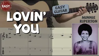 Lovin' You / Minnie Riperton (Easy Guitar) [Notation + TAB]