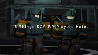 5 Things SCP : Rp Players Hate