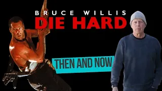 BRUCE WILLIS - DIE HARD ⭐️ Then and Now 2024