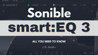 Sonible "Smart EQ3" - All you need to know!