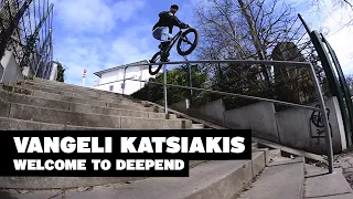 BMX Street: Vangeli Katsiakis – Welcome to Deepend