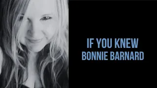 If You Knew - Bonnie Barnard (Official Lyric Video)